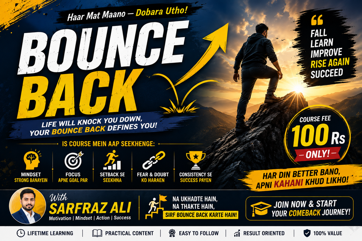 Bounce Back - Haar Mat Maano, Dobara Utho! | Life Changing Course by Sarfraz Ali - Only 100 Rs